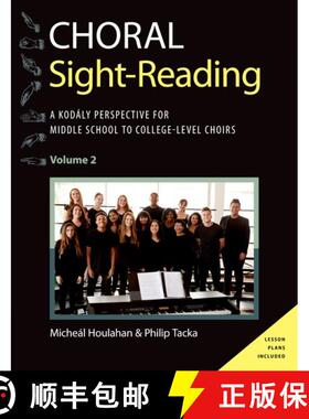 【3-4周达】Choral Sight Reading: A Kodály Perspective for Middle School to College-Level Choirs, Vol... [9780197550540]