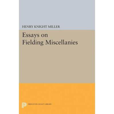 【4周达】Essays on Fielding Miscellanies [9780691654867]