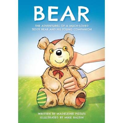 【4周达】Bear: The adventures of a much-loved teddy bear and his young companion [9780648912606]