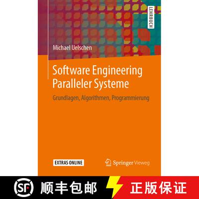 【3-4周达】Software Engineering Paralleler Systeme: Grundlagen, Algorithmen, Programmierung [9783658253424]