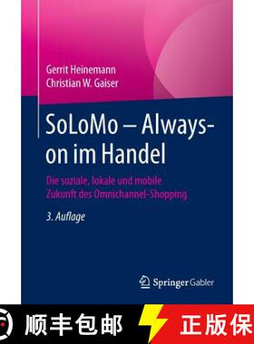 【3-4周达】SoLoMo - Always-on im Handel : Die soziale, lokale und mobile Zukunft des Omnichannel-Shop... [9783658135447]
