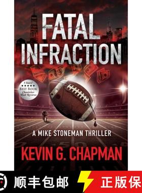 预订 Fatal Infraction: A Mike Stoneman Thriller [9781958339145]