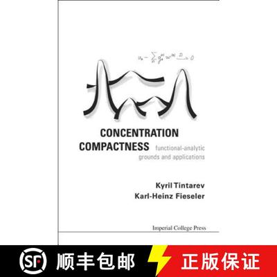 【3-4周达】Concentration Compactness: Functional-Analytic Grounds and Applications [9781860946660]