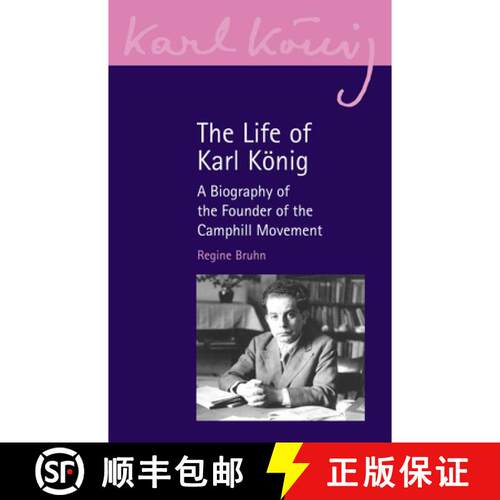 【3-4周达】The Life of Karl Konig: A Biography of the Founder of the Camphill Movement [9781835750131]
