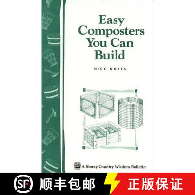 【3-4周达】Easy Composters You Can Build: Storey's Country Wisdom Bulletin A-139 [9780882663500]