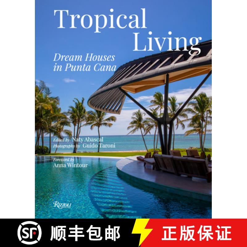 【4周达】Tropical Living: Dream Houses in Punta Cana[9788891840059]