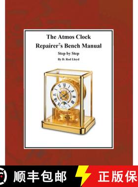 【3-4周达】The Atmos Clock  Repairer?s Bench Manual, Step by Step [9798215842393]