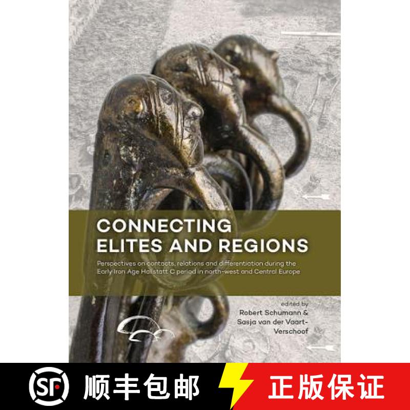 【3-4周达】Connecting Elites and Regions: Perspectives on contacts, relations and differentiation dur... [9789088904431]