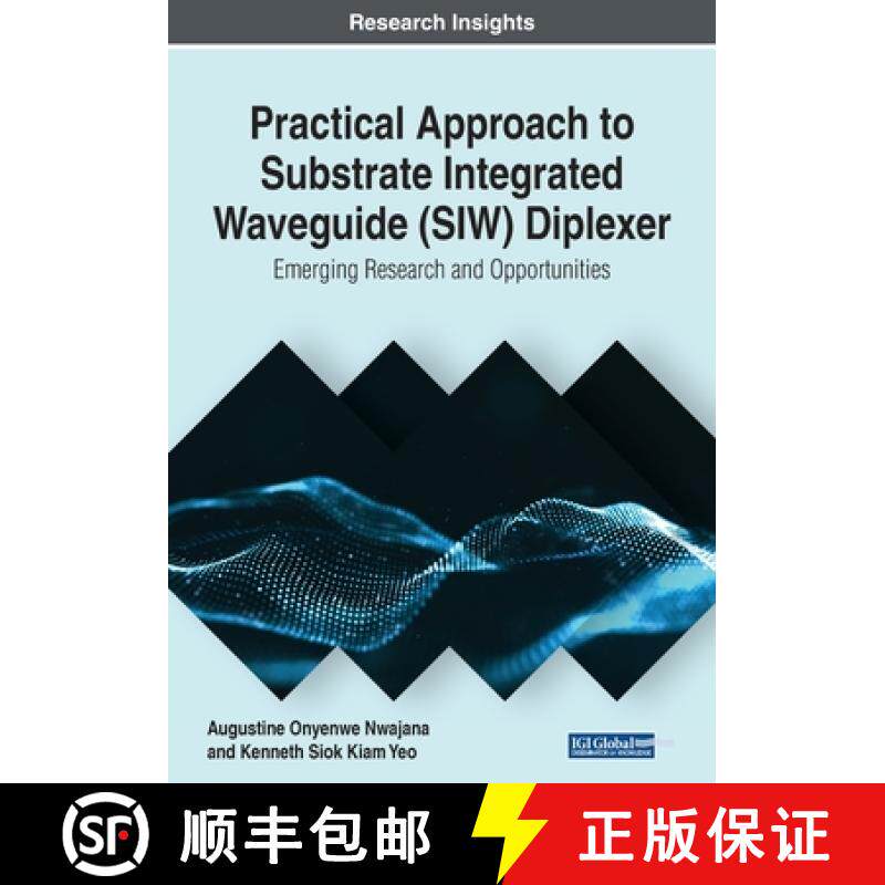 【3-4周达】Practical Approach to Substrate Integrated Waveguide (SIW) Diplexer: Emerging Research and... [9781799820857]