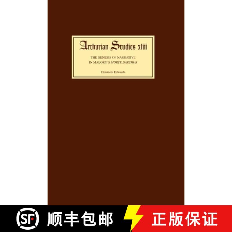 【3-4周达】The Genesis of Narrative in Malory's Morte Darthur [9780859915960]