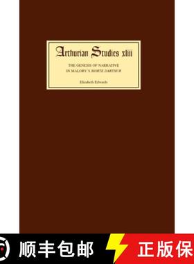 【3-4周达】The Genesis of Narrative in Malory's Morte Darthur [9780859915960]