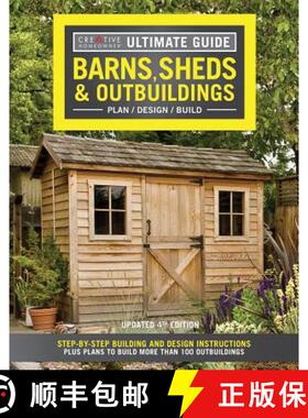 【3-4周达】Ultimate Guide: Barns, Sheds & Outbuildings, Updated 4th Edition: Step-By-Step Building an... [9781580117999]