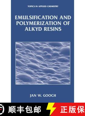 【3-4周达】Emulsification and Polymerization of Alkyd Resins (Softcover reprint of the original 1st e... [9781475787221]