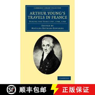 Travels 1788 Arthur 1789 1787 France Trave... the Young Years 4周达 9781108047609 During