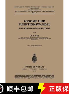 【3-4周达】Agnosie Und Funktionswandel: Eine Hirnpathologische Studie [9783540014836]