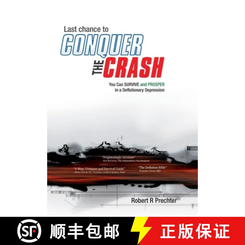 【2-3周达】Last Chance to CONQUER The CRASH-You Can Survive and Prosper in a Deflationary Depression [9781616041304]