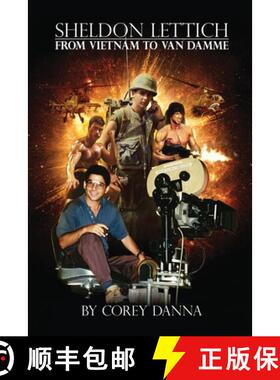 【3-4周达】Sheldon Lettich: From Vietnam to Van Damme [9781629339870]