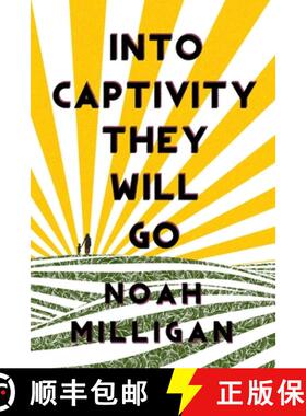 【3-4周达】Into Captivity They Will Go [9781771681773]