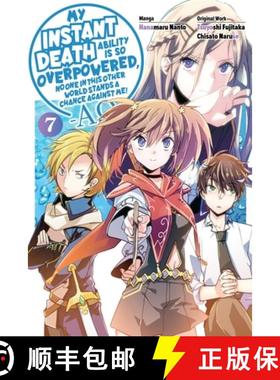 【3-4周达】My Instant Death Ability Is So Overpowered, No One in This Other World Stands a Chance Aga... [9781975368487]