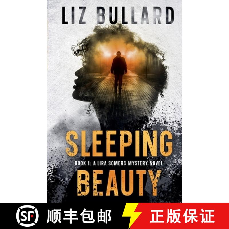 【2-3周达】Sleeping Beauty : Book 1: A Lira Somers Mystery Novel [9798230176121]
