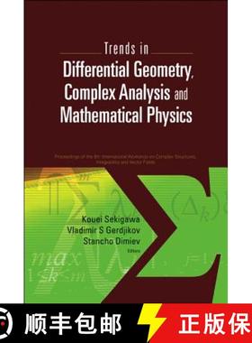 Trends In Differential Geometry, Complex Analysis And Mathematical Physics - Proceedings Of 9th Inter... [9789814277716]