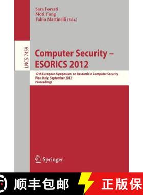 【3-4周达】Computer Security -- ESORICS 2012 : 17th European Symposium on Research in Computer Securi... [9783642331664]