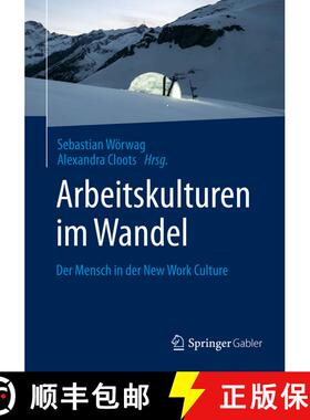 【3-4周达】Arbeitskulturen im Wandel : Der Mensch in der New Work Culture (1. Aufl. 2020) (1. Aufl. 2... [9783658304508]