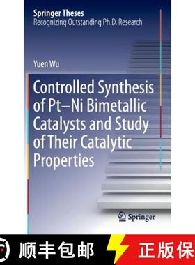 【3-4周达】Controlled Synthesis of Pt-Ni Bimetallic Catalysts and Study of Their Catalytic Properties [9783662498453]