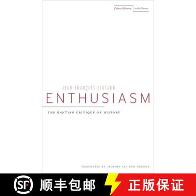 【3-4周达】Enthusiasm: The Kantian Critique of History [9780804738996]
