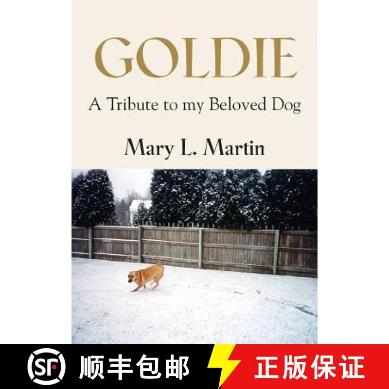 【3-4周达】Goldie: A Tribute to My Beloved Dog [9781634916837]