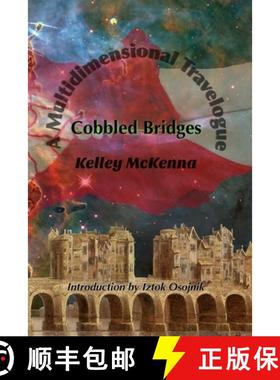 【3-4周达】Cobbled Bridges: A Multidimensional Travelogue [9798985096309]