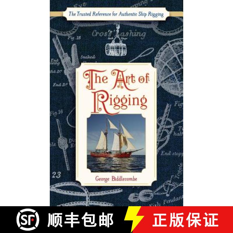 【2-3周达】The Art of Rigging (Dover Maritime) [9781626545571]