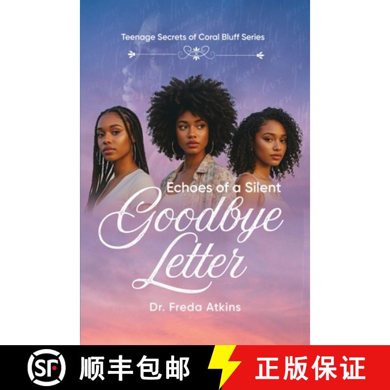 【2-3周达】Echoes of a Silent Goodbye Letter: Teenage Secrets of Coral Bluff Series [9781964804347]