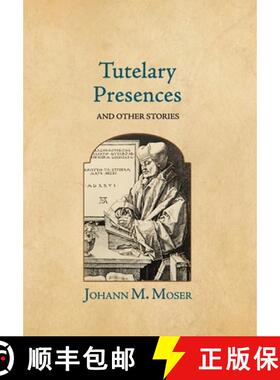 【3-4周达】Tutelary Presences: and Other Stories [9781964001036]