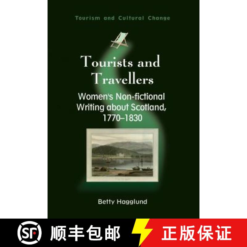 【3-4周达】Tourists and Travellers : Women's Non-fictional Writing about Scotland, 1770-1830 [9781845411183]