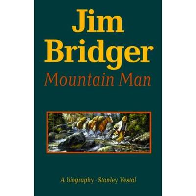 【4周达】Jim Bridger, Mountain Man: A Biography [9780803257207]