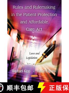 【3-4周达】Rules and Rulemaking in the Patient Protection and Affordable Care Act [9781619421943]