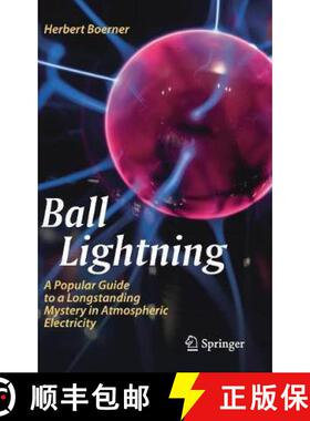 【3-4周达】Ball Lightning : A Popular Guide to a Longstanding Mystery in Atmospheric Electricity [9783030207823]