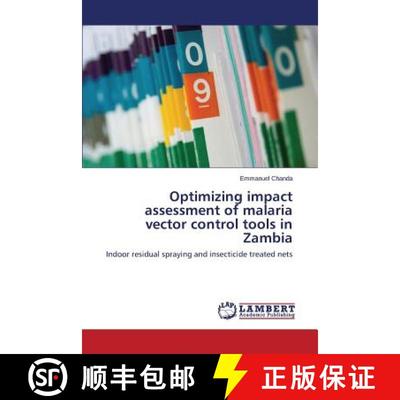 预订 Optimizing impact assessment of malaria vector control tools in Zambia [9783659404238]