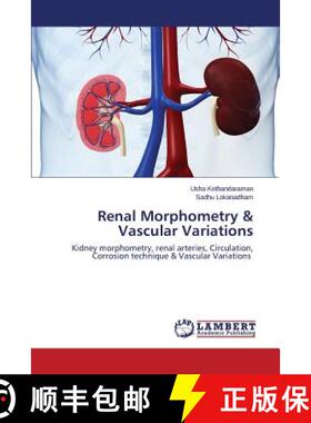 预订 Renal Morphometry & Vascular Variations [9783659526428]