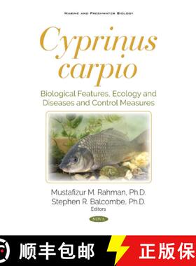 【3-4周达】Cyprinus carpio: Biological Features, Ecology and Diseases and Control Measures [9781536140248]