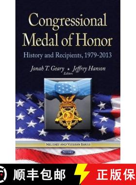 【3-4周达】Congressional Medal of Honor: History and Recipients, 1979-2013 [9781629482897]