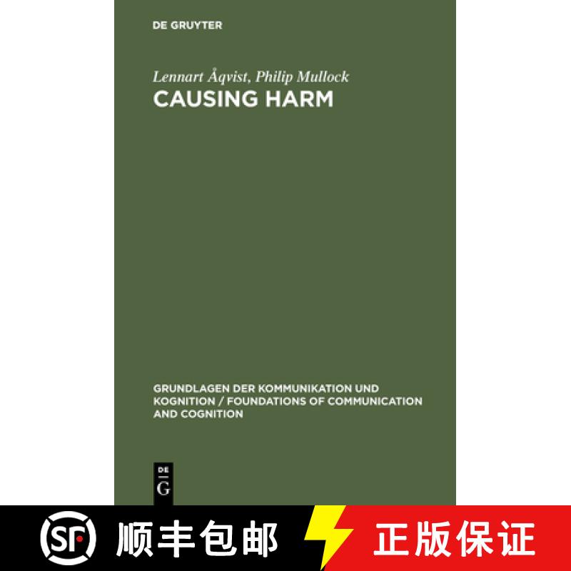 【3-4周达】Causing Harm : A Logico-Legal Study [9783110115109]