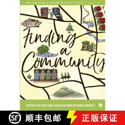 预订 Wisdom of Communities 2: Finding a Community: Resources and Stories about Seeking and Joining In... [9780999588512]