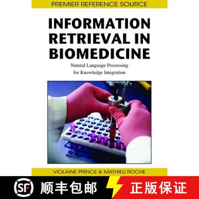 【3-4周达】精装 Information Retrieval in Biomedicine: Natural Language Processing for Knowledge Integ... [9781605662749]