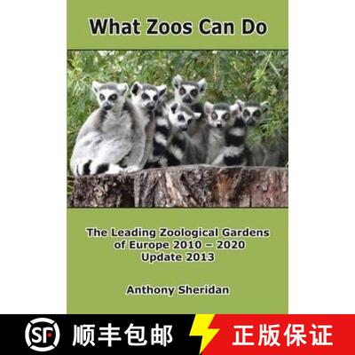 【3-4周达】What Zoos Can Do - 2013 Update: The Leading Zoological Gardens of Europe 2010 - 2020 [9783865232304]