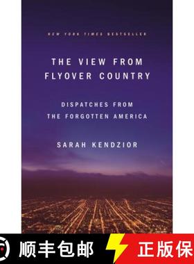 【3-4周达】The View from Flyover Country: Dispatches from the Forgotten America [9781250189998]
