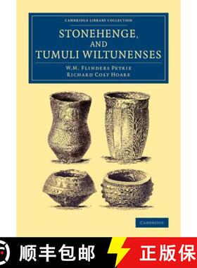 【3-4周达】Stonehenge, and Tumuli Wiltunenses: - Stonehenge, and Tumuli Wiltunenses [9781108076852]