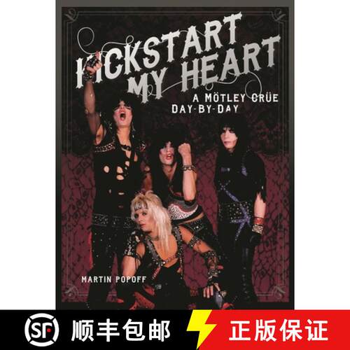 【3-4周达】精装 Kickstart My Heart : A Motley Crew Day-by-Day [9781617136108]
