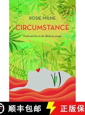 【3-4周达】Circumstance: Truth and lies in the Malayan jungle [9781912049301]